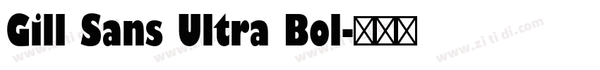 Gill Sans Ultra Bol字体转换